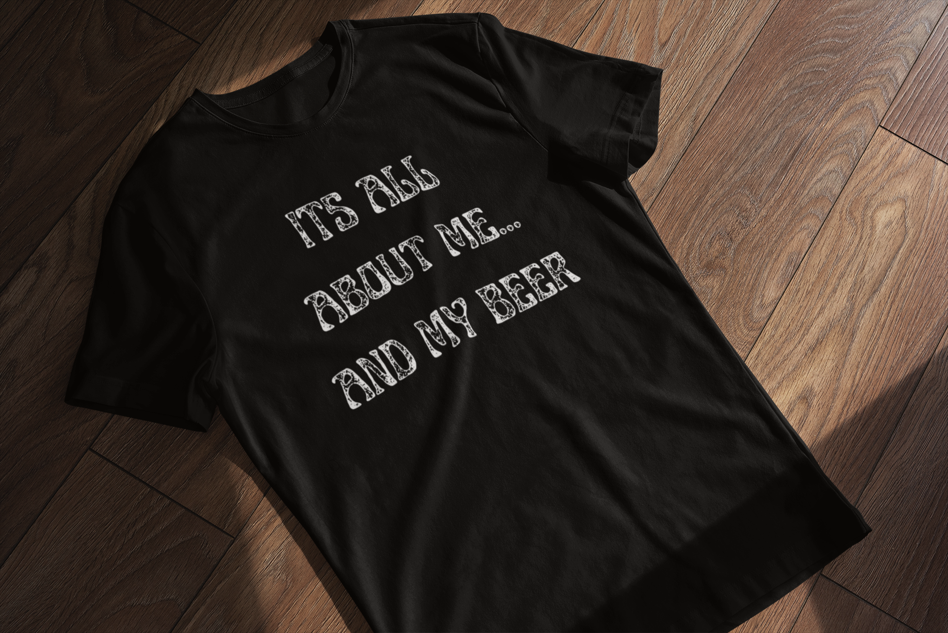 It's All About Me And My Beer | Short-Sleeve Unisex T-Shirt