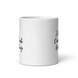 I Just Over Think Everything - White glossy mug