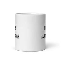 I'm The Lazy One - White Glossy Mug