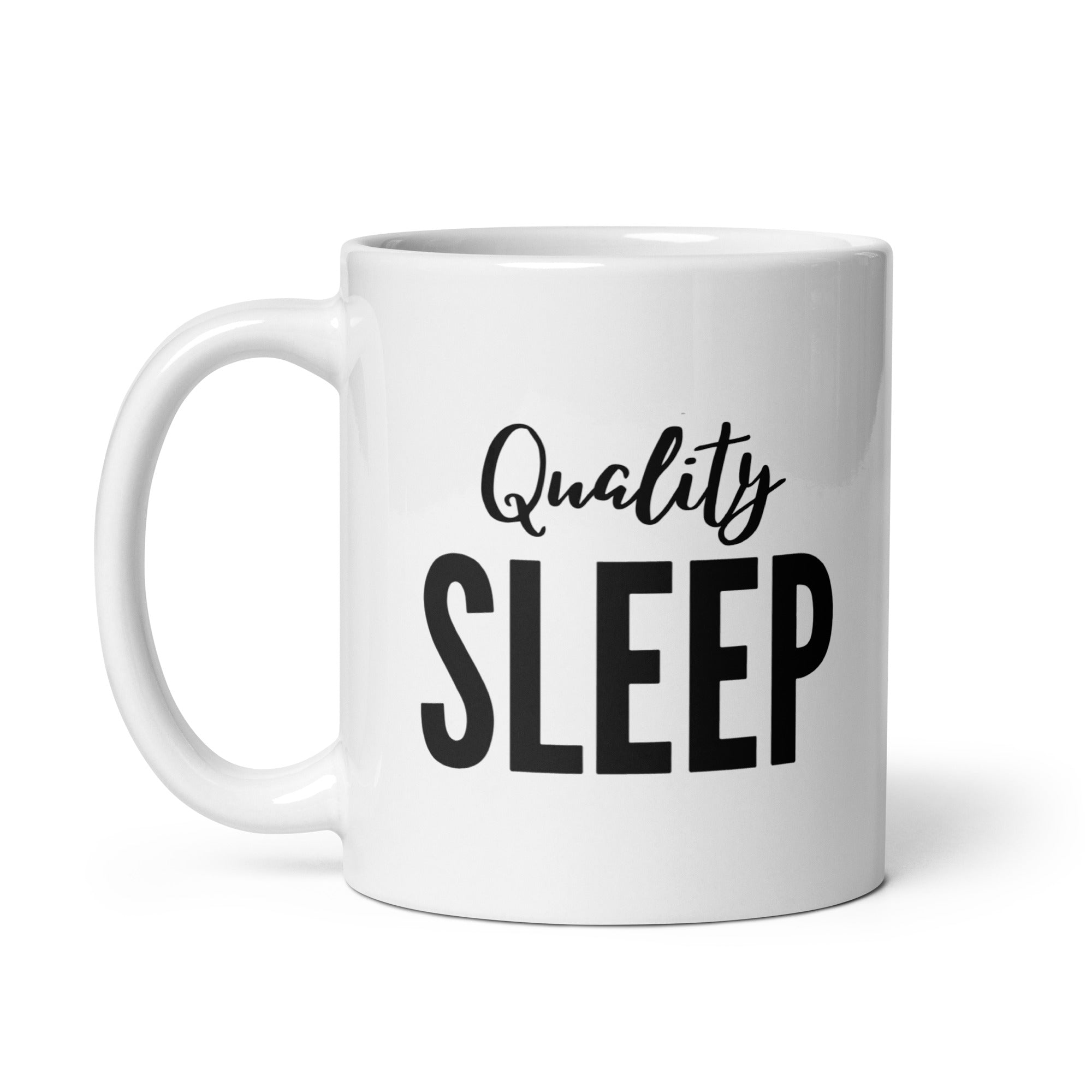 Quality Sleep - White Glossy Mug