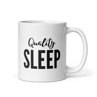 Quality Sleep - White Glossy Mug