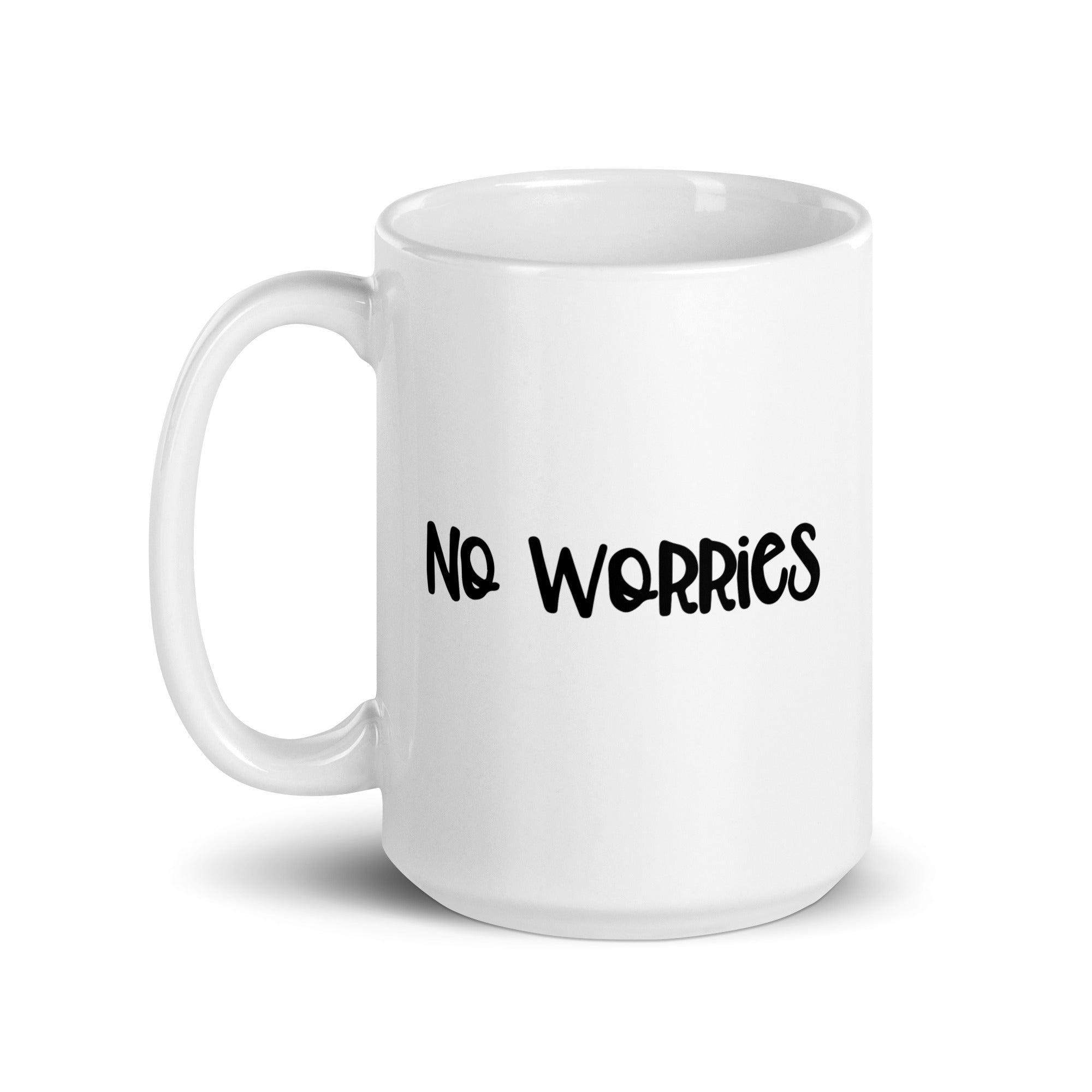 No Worries - White Glossy Mug