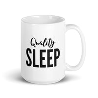 Quality Sleep - White Glossy Mug